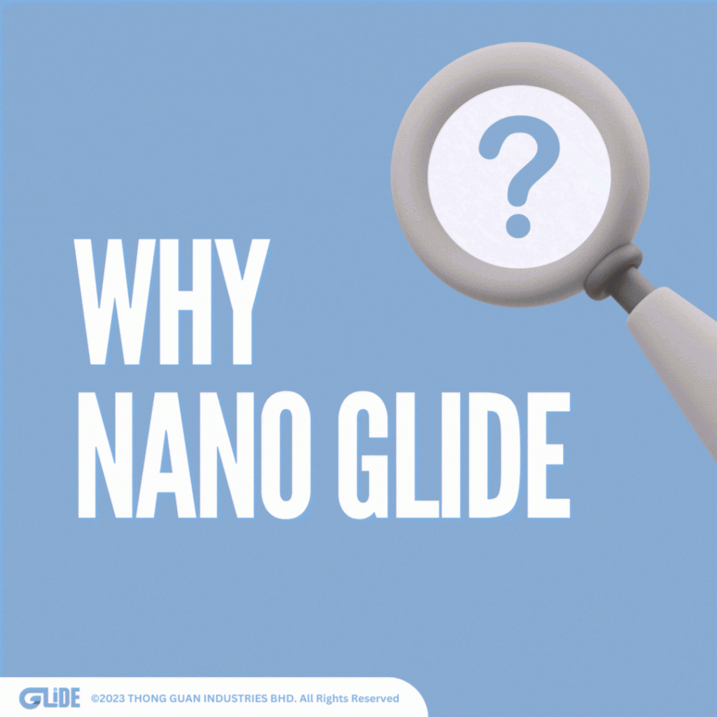 Why Nano Glide